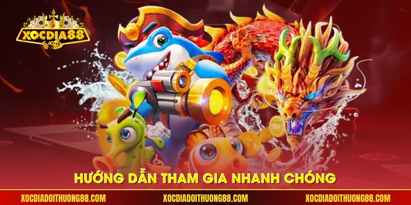Hướng dẫn tham gia nhanh chóng